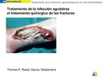 Tratamiento de la infecci n aguda tras el tratamiento quir rgico de las fracturas