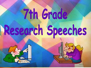 7th Grade Research Speeches