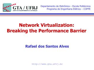Network Virtualization: Breaking the Performance Barrier
