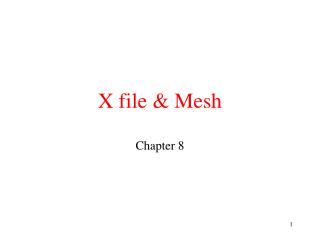 X file &amp; Mesh