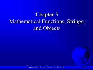 Chapter 3 Mathematical Functions, Strings, and Objects