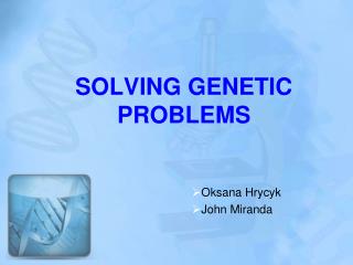 SOLVING GENETIC PROBLEMS