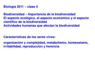 Biología 2011 – clase 5 Biodiversidad – Importancia de la biodiversidad