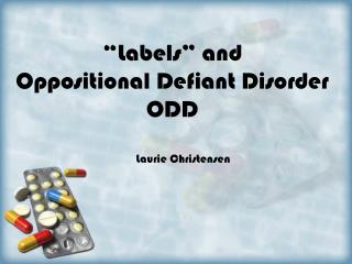 “Labels” and Oppositional Defiant Disorder ODD