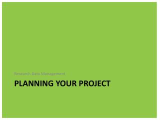 Planning your Project