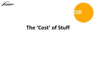 The ‘Cost’ of Stuff