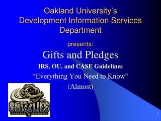 Oakland University’s Development Information Services Department presents: