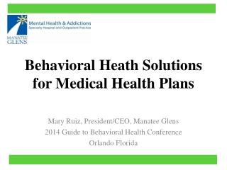 Behavioral Heath Solutions for Medical Health Plans
