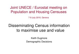 Joint UNECE / Eurostat meeting on Population and Housing Censuses 7-9 July 2010, Geneva