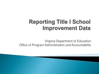 Reporting Title I School Improvement Data