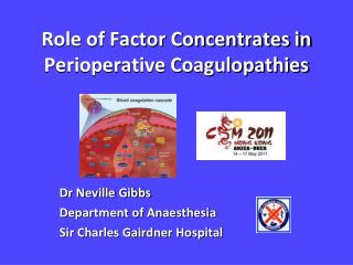 Role of Factor Concentrates in Perioperative Coagulopathies