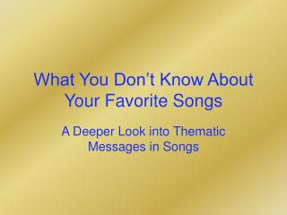 What You Don’t Know About Your Favorite Songs