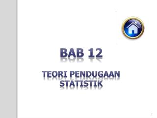 BAB 12 TEORI PENDUGAAN STATISTIK