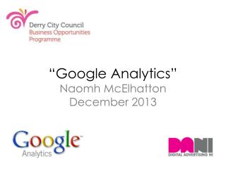 “Google Analytics” Naomh McElhatton December 2013