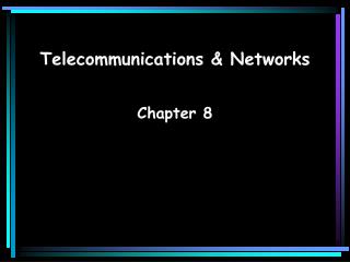 Telecommunications &amp; Networks