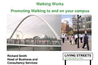 Walking Works Promoting Walking to and on your campus