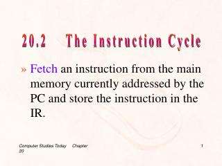 20.2 The Instruction Cycle