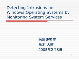 Detecting Intrusions on Windows Operating Systems by Monitoring System Services