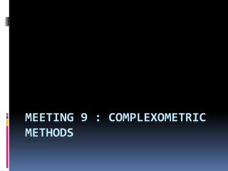 Meeting 9 : Complexometric Methods