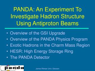PANDA: An Experiment To Investigate Hadron Structure Using Antiproton Beams