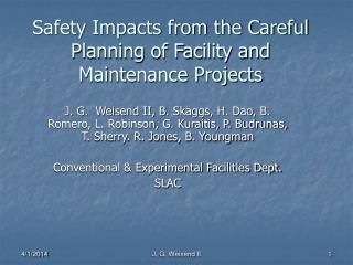 Safety Impacts from the Careful Planning of Facility and Maintenance Projects