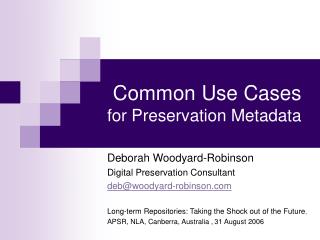 Common Use Cases for Preservation Metadata