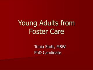 Young Adults from Foster Care