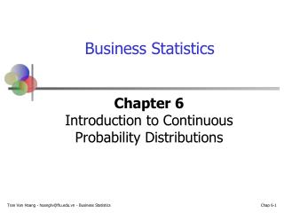 Chapter 6 Introduction to Continuous Probability Distributions