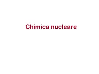 Chimica nucleare