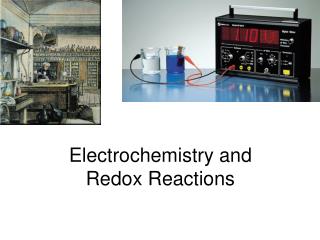 Electrochemistry and Redox Reactions