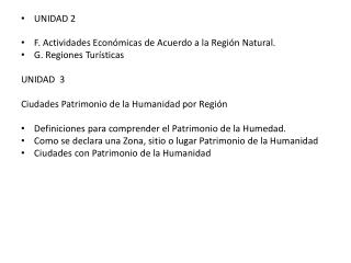 UNIDAD 2 F . Actividades Económicas de Acuerdo a la Región Natural . G. Regiones Turísticas