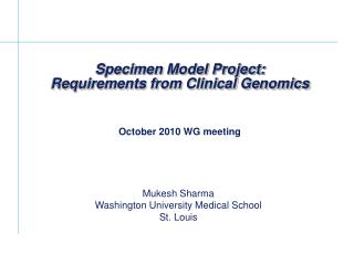 Specimen Model Project: Requirements from Clinical Genomics