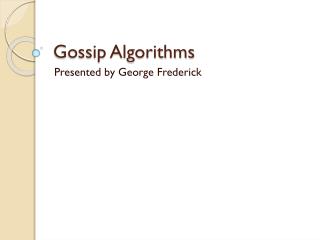 Gossip Algorithms