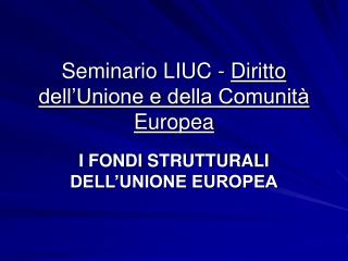 Seminario LIUC - Diritto dell’Unione e della Comunità Europea
