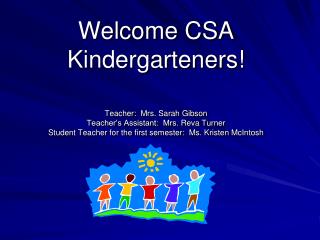 Welcome CSA Kindergarteners!