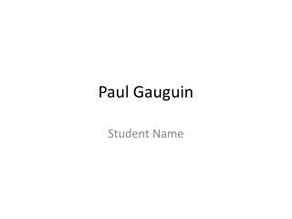 Paul Gauguin