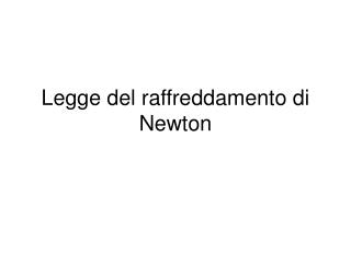 Legge del raffreddamento di Newton