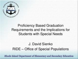 Proficiency Based Graduation Requirements and the Implications for Students with Special Needs