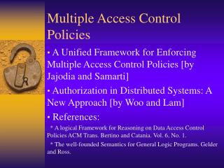Multiple Access Control Policies