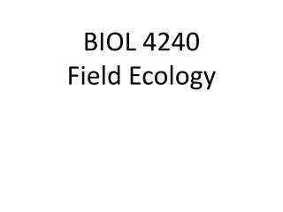 BIOL 4240 Field Ecology