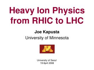 Heavy Ion Physics from RHIC to LHC