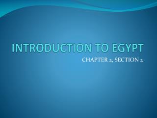 INTRODUCTION TO EGYPT