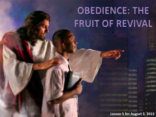 OBEDIENCE: THE FRUIT OF REVIVAL