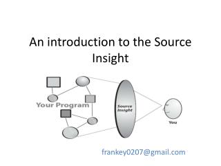 An introduction to the Source Insight