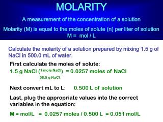 MOLARITY A measurement of the concentration of a solution