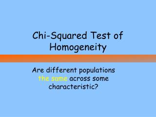 Chi-Squared Test of Homogeneity