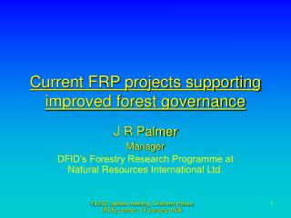 Current FRP projects supporting improved forest governance