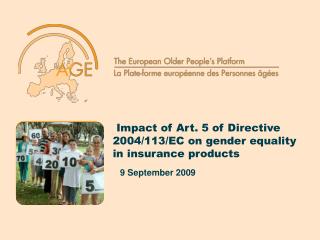 Impact of Art. 5 of Directive 2004/113/EC on gender equality in insurance products