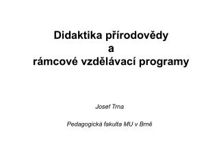 Didaktika přírodovědy a rámcové vzdělávací programy