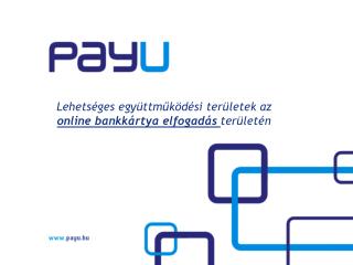 Lehetséges együttműködési területek az online bankkártya elfogadás területén